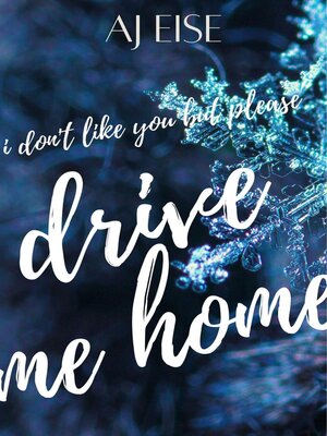 cover image of I Don't Like You, But Please Drive Me Home